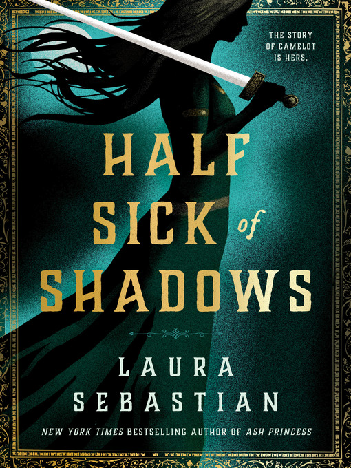 Title details for Half Sick of Shadows by Laura Sebastian - Available